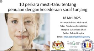 “10 PERKARA MESTI TAHU TENTANG PROSES PENUAAN DENGAN KECEDERAAN SARAF TUNJANG (SCI)” 1